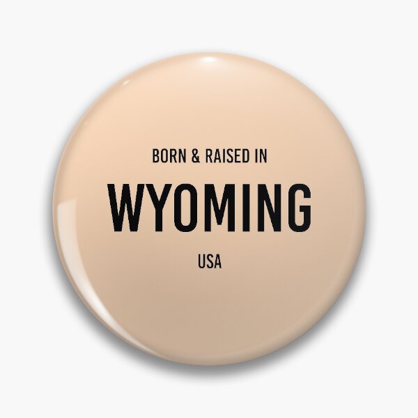 Item preview, Born & Raised in Wyoming designed and sold by qdesigns-az.