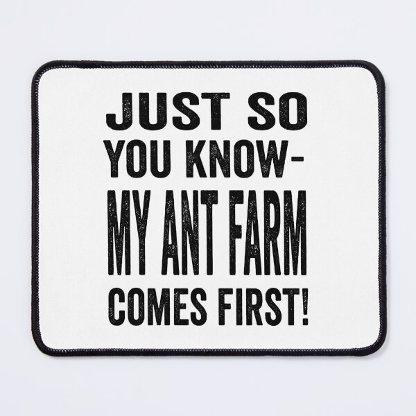 Item preview, Just so you know, my ant farm comes first but I still like you designed and sold by TJHstudio.