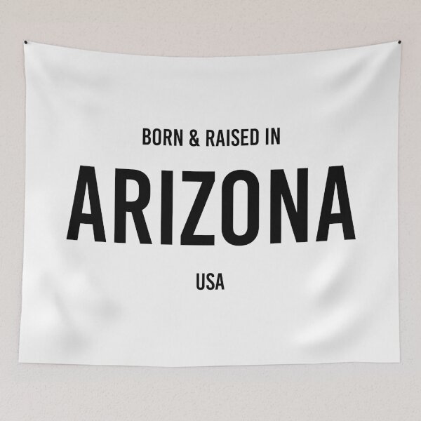 Item preview, Copy of Born & Raised in Arizona - White BG designed and sold by qdesigns-az.
