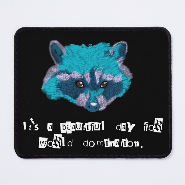 Item preview, World Domination Raccoon  designed and sold by O1RSH.