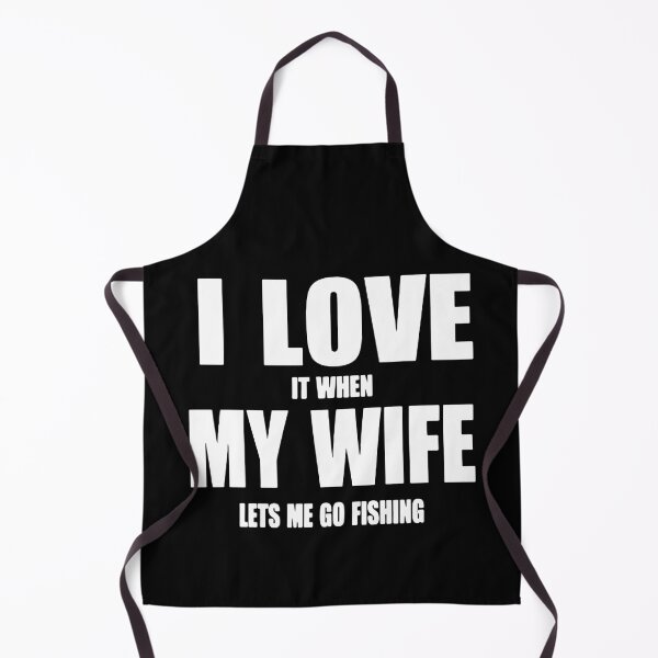 Item preview, Funny I love it when my wife let me go Fishing Evolution of Fishing Born to go fishing Forced to work Fisherman Stick Figure Bones I love Fishing Art Design Happy Inspiration Joy Mood Funny designed and sold by DesignByHeartUK.