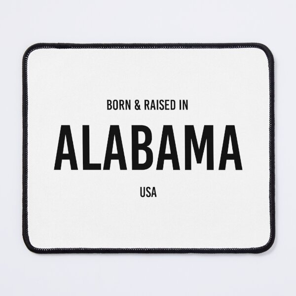 Item preview, Born & Raised in Alabama - White BG designed and sold by qdesigns-az.