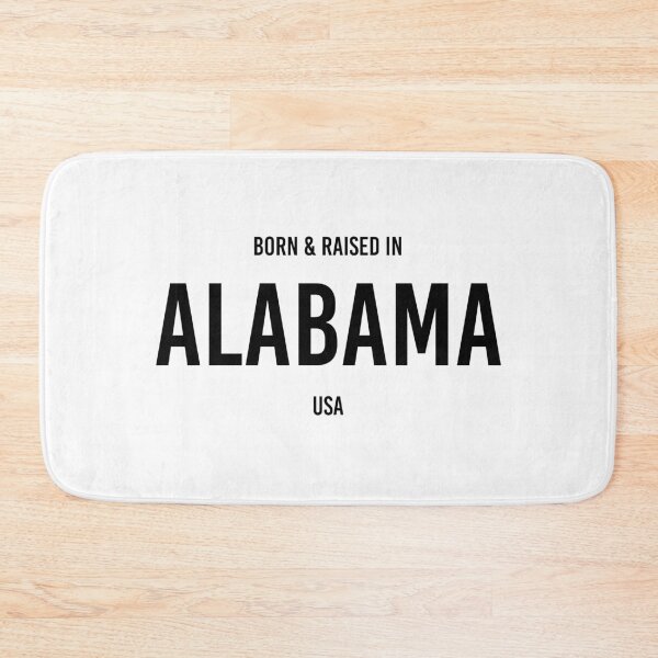 Item preview, Born & Raised in Alabama - White BG designed and sold by qdesigns-az.