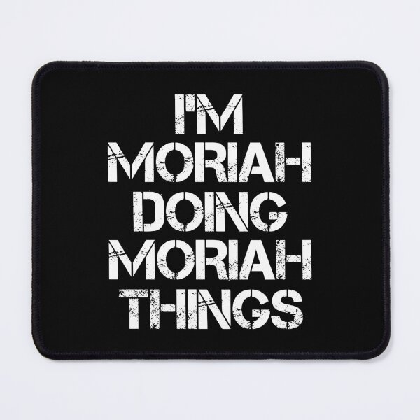 Item preview, Moriah Name T Shirt - I'm Moriah Doing Moriah Things Name Gift Item Tee designed and sold by chezeva.