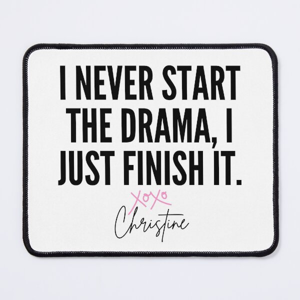 Item preview, Selling Sunset, Christine Quote, I Don't Start the Drama I Finish It, Sunet, Hollywood designed and sold by cutequirkystuff.