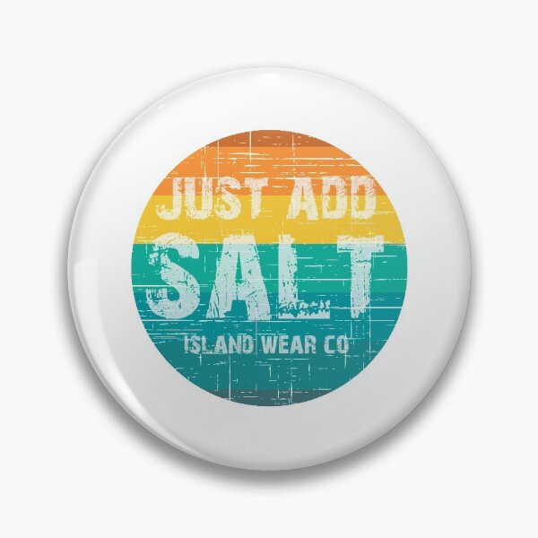 Item preview, Just Add Salt designed and sold by dcm-designs.