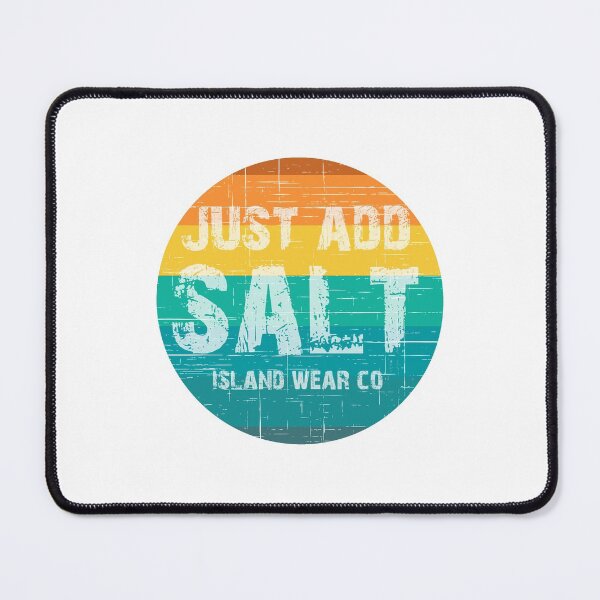 Item preview, Just Add Salt designed and sold by dcm-designs.