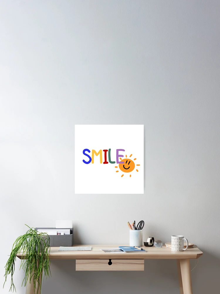 Thumbnail 2 of 3, Poster, SMILE designed and sold by Toni-Roni21.