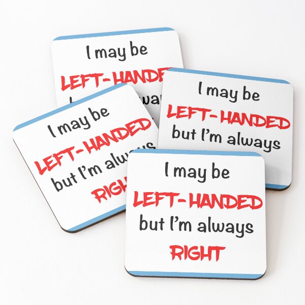 Item preview, I may be Left Handed designed and sold by Black-Orc.