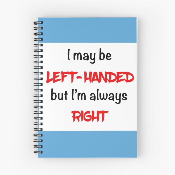 Item preview, I may be Left Handed designed and sold by Black-Orc.