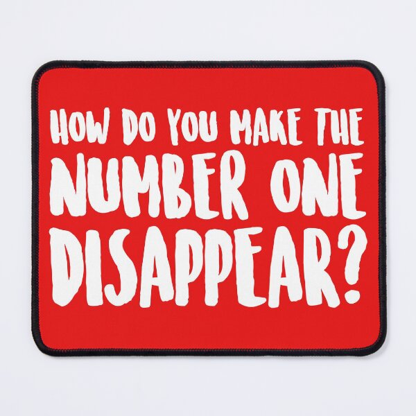 Item preview, How do you make the number ONE disappear? designed and sold by Capiral Bucketlist.