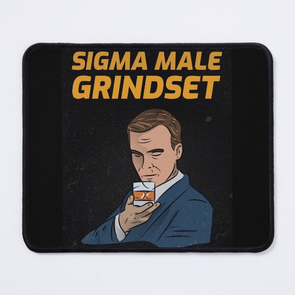 Item preview, Sigma Male Grindset designed and sold by Ester Arts.