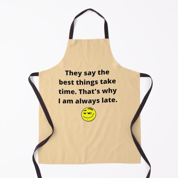 Item preview, They say the best things take time designed and sold by redbugdesigns.