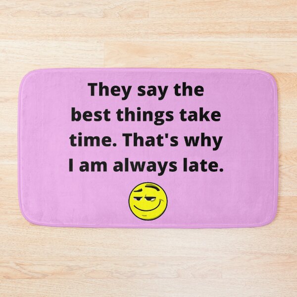 Item preview, They say the best things take time designed and sold by redbugdesigns.