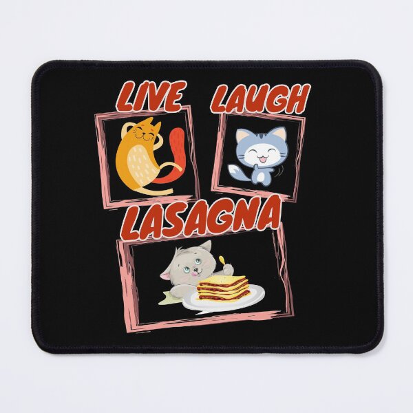 Item preview, Live Laugh Lasagna Cat designed and sold by my-green-gecko.