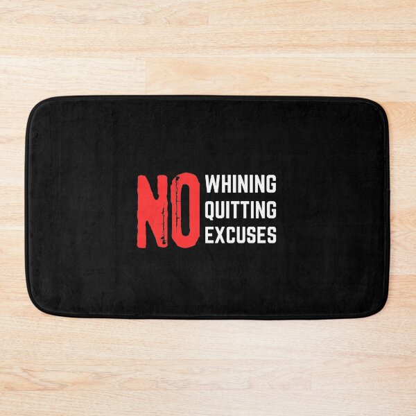 Item preview, No Whining No Quitting No Excuses designed and sold by Joy Poddar.