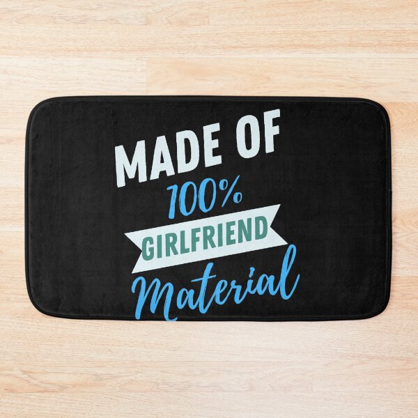 Item preview, Made Of Girlfriend Material Golden- Funny Elegant Love designed and sold by MAEffects.