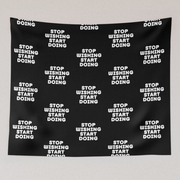 Item preview, Stop Wishing Start Doing designed and sold by Joy Poddar.