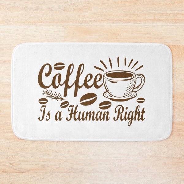 Item preview, Coffee is a Human Right designed and sold by Shirtinho Store.