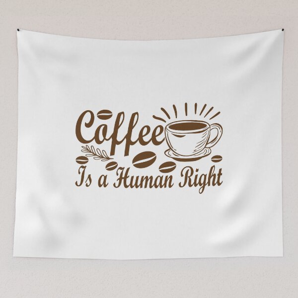 Item preview, Coffee is a Human Right designed and sold by Shirtinho Store.