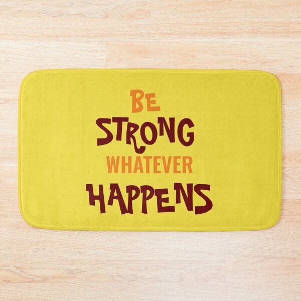 Item preview, Be strong whatever happens designed and sold by basileiossav.
