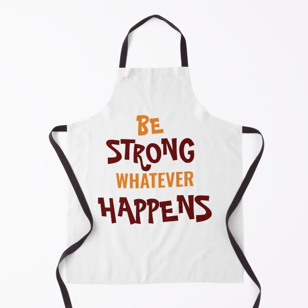 Item preview, Be strong whatever happens designed and sold by basileiossav.