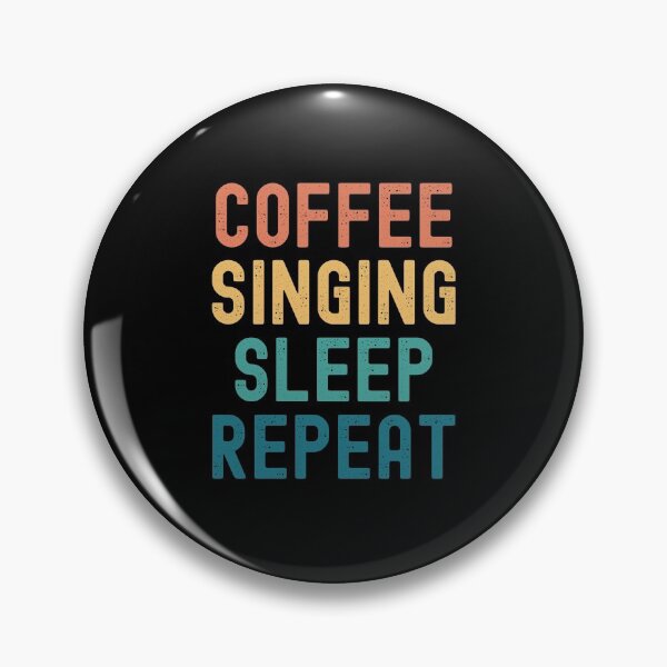 Item preview, Coffee Singing Sleep Repeat - Funny Singing & Coffee Gift designed and sold by kindxinn.