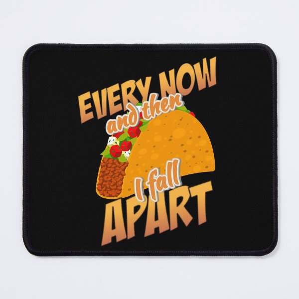 Item preview, Taco Every Now and then I Fall Apart Funny | Mexican Taco 80s song pun designed and sold by HROC.