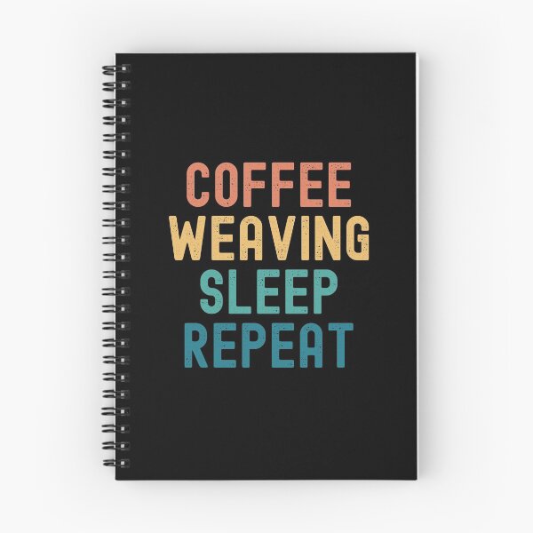 Item preview, Coffee Weaving Sleep Repeat - Funny Weaving & Coffee Gift designed and sold by kindxinn.
