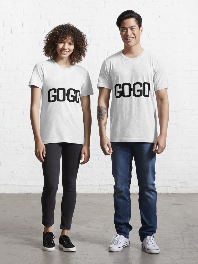 Moving Backward Bad factor GO-GO" T-shirt for Sale by TimeForTShirt | Redbubble | go go t-shirts -  popmusic t-shirts - georgemichael t-shirts