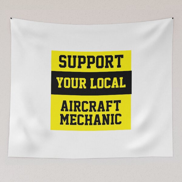 Artikelvorschau, Support Your Local Aircraft Mechanic  entworfen und verkauft von Yay Design.