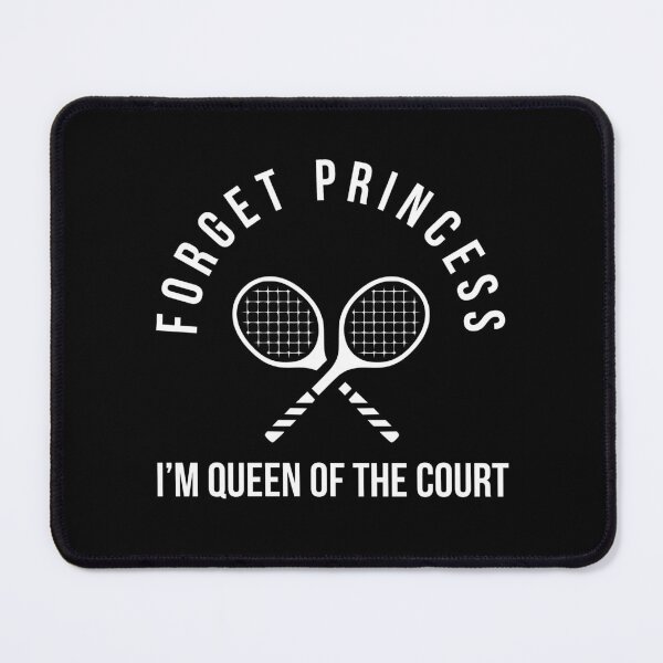 Item preview, Forget Princess, I'm Queen of the court - Funny tennis girl designed and sold by Theleochick.