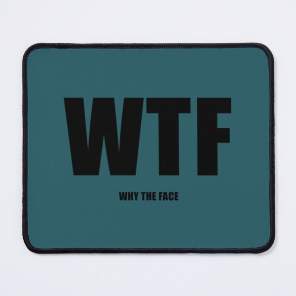 Item preview, WTF Why The Face   designed and sold by RunolfssonBrook.