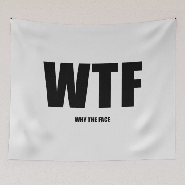 Item preview, WTF Why The Face   designed and sold by RunolfssonBrook.