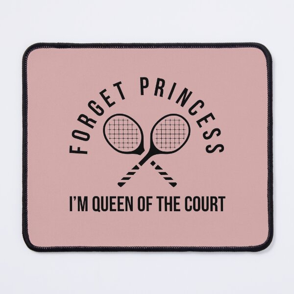 Item preview, Forget Princess, I'm Queen of the court - Funny tennis girl designed and sold by Theleochick.