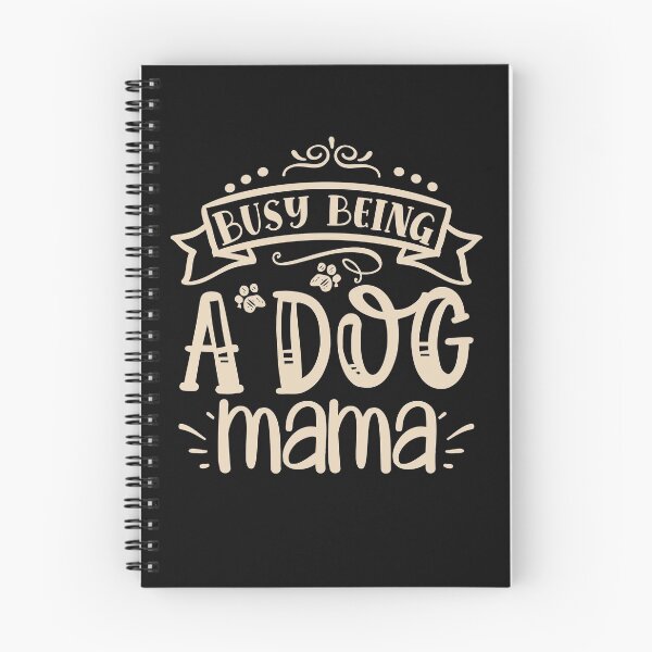Item preview, Busy being a dog mama designed and sold by BeeMeCreative.