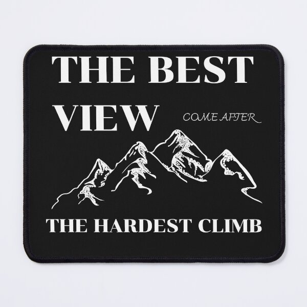 Item preview, The Best View Comes After The Hardest Climb designed and sold by omeca.