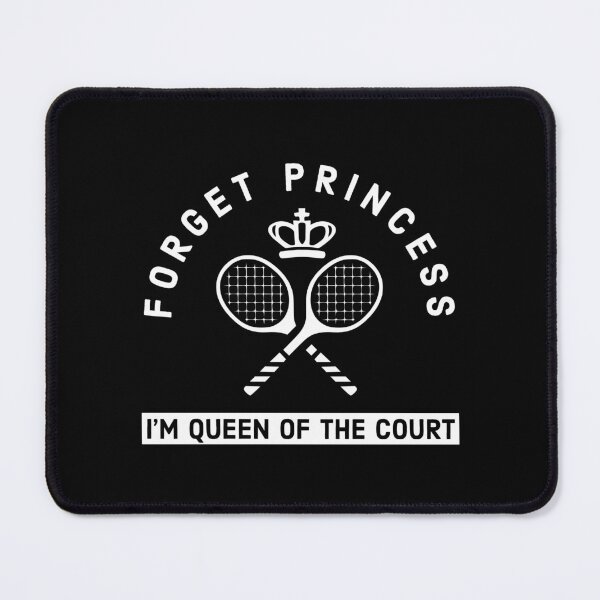 Item preview, Forget Princess, I'm Queen of the court - Funny tennis girl  designed and sold by Theleochick.