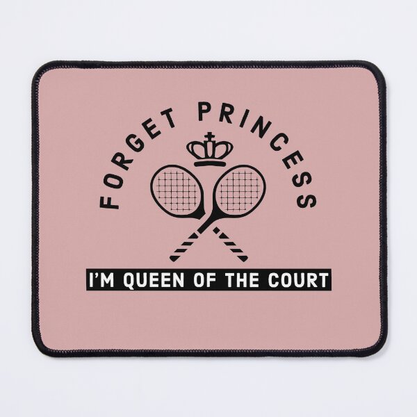 Item preview, Forget Princess, I'm Queen of the court - Funny tennis girl designed and sold by Theleochick.