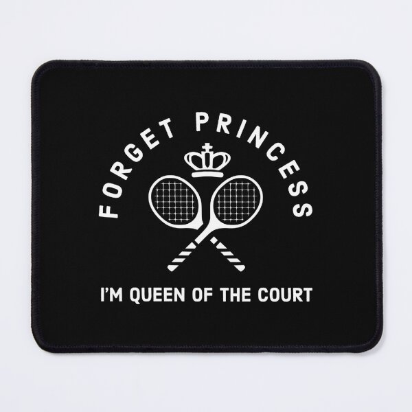 Item preview, Forget Princess, I'm Queen of the court - Funny tennis girl designed and sold by Theleochick.
