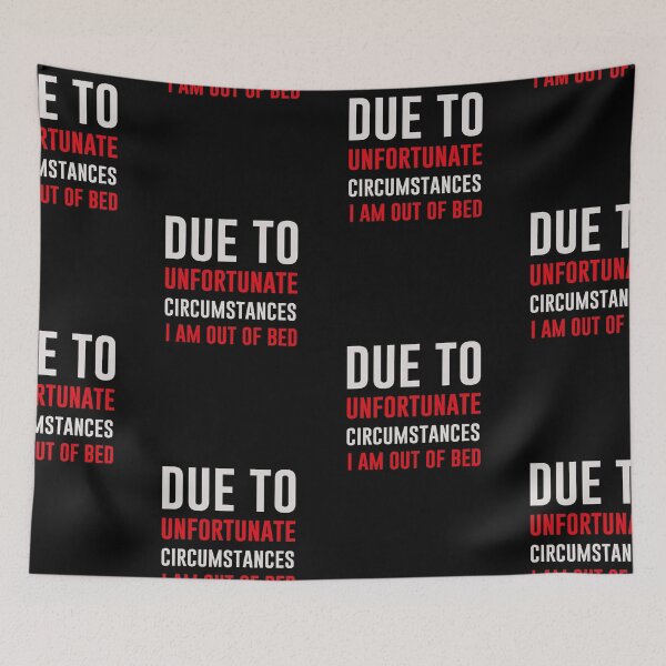 Item preview, I Am Out Of Bed designed and sold by SparrowLag.