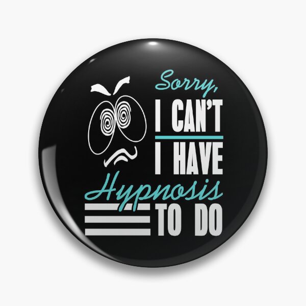 Item preview, Sorry I can't I have Hypnosis to do designed and sold by NeXore.