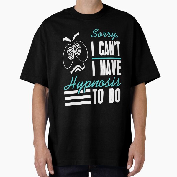 Item preview, Sorry I can't I have Hypnosis to do designed and sold by NeXore.