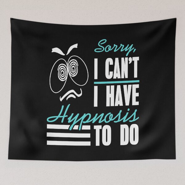 Item preview, Sorry I can't I have Hypnosis to do designed and sold by NeXore.