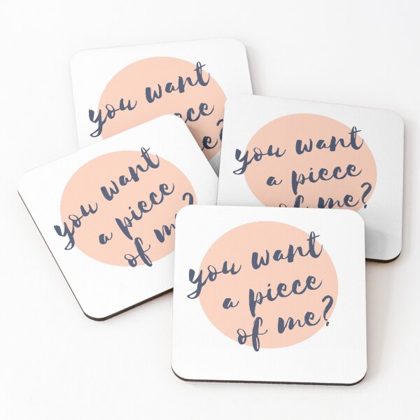 Item preview, You want a Piece of Me? designed and sold by Mochaprints.