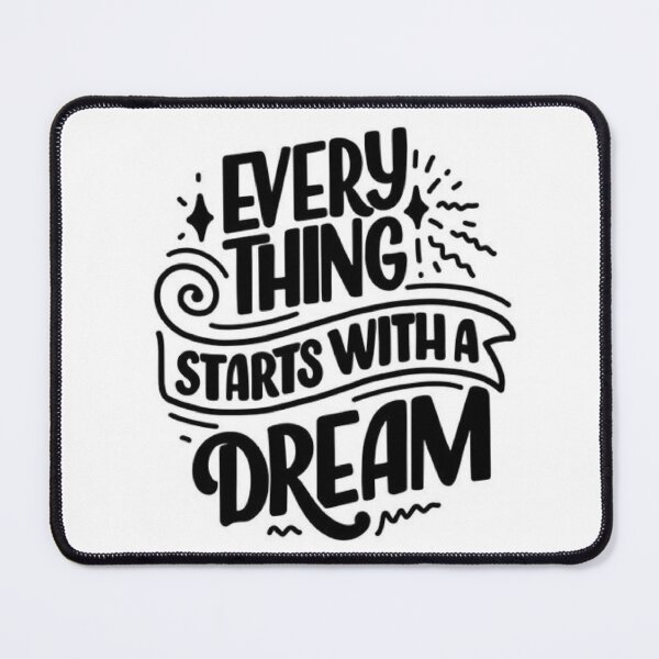Item preview, evry thing starts with a dream designed and sold by Mounir Ameur Ali.