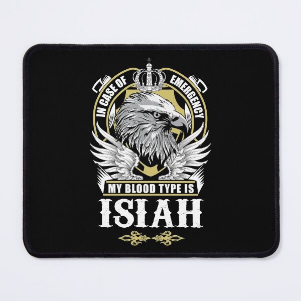 Item preview, Isiah Name T Shirt - In Case Of Emergency My Blood Type Is Isiah  Gift Item Tee designed and sold by artiagasonya.