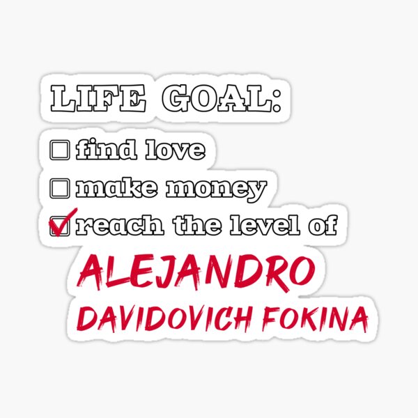 Item preview, Life goal - Alejandro Davidovich Fokina designed and sold by 2Girls1Shirt.