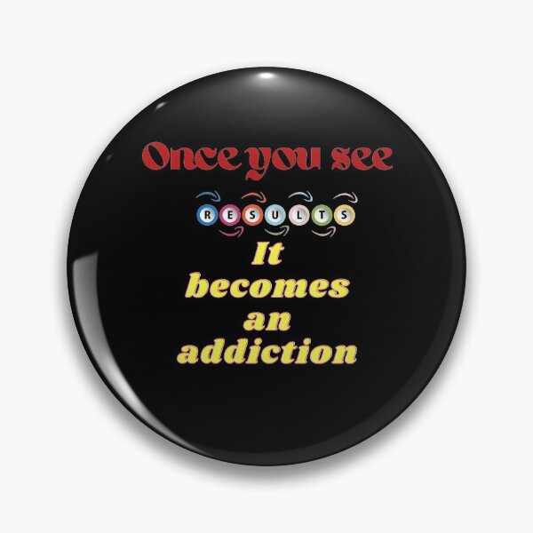Item preview,  Once You See Results It Becomes An Addiction - Motivational Quotes designed and sold by Designspot2020.