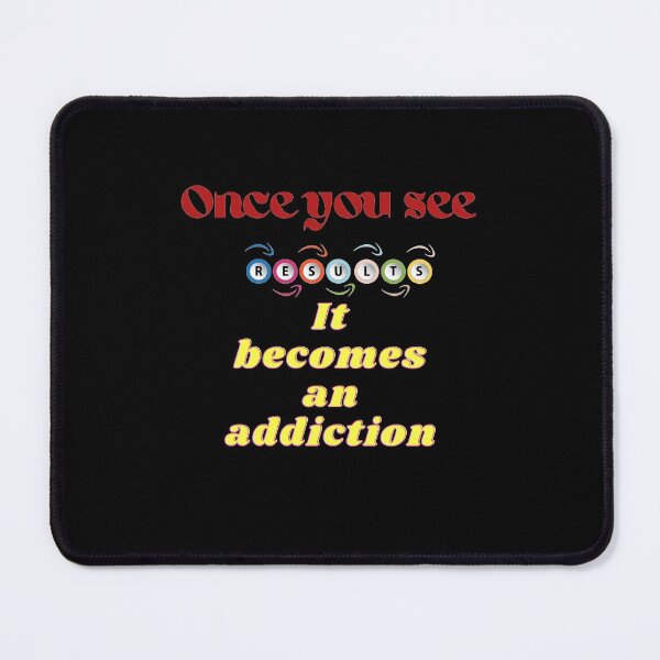 Item preview,  Once You See Results It Becomes An Addiction - Motivational Quotes designed and sold by Designspot2020.